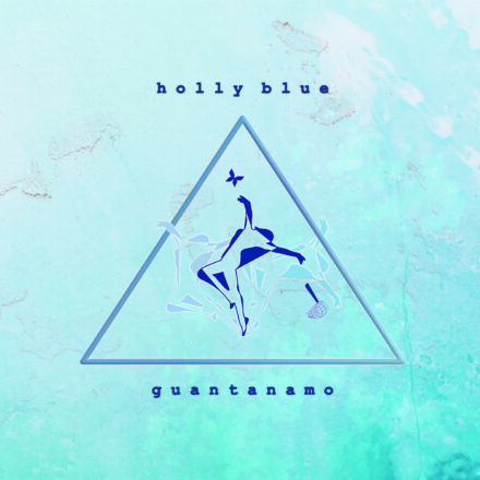 Holly Blue - Guantanamo (okładka digi)